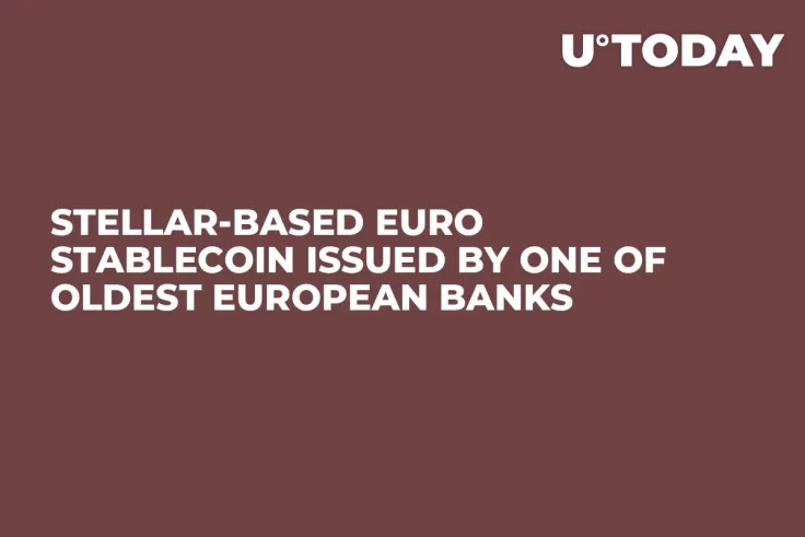 Stellar-Based Euro Stablecoin Issued by One of Oldest European Banks 