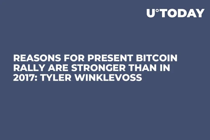 Reasons for Present Bitcoin Rally Are Stronger Than in 2017: Tyler Winklevoss