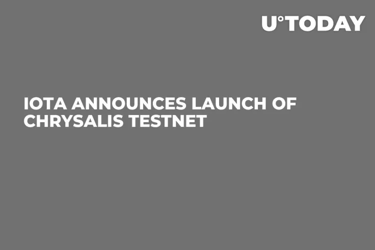 IOTA Announces Launch of Chrysalis Testnet 