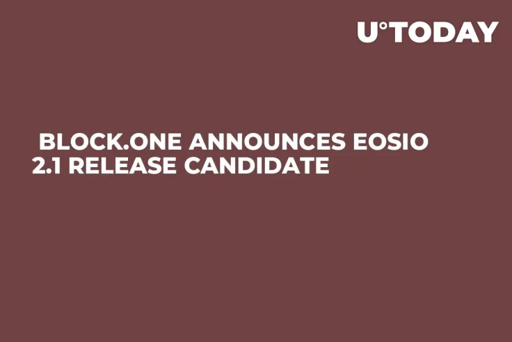  Block.one Announces EOSIO 2.1 Release Candidate