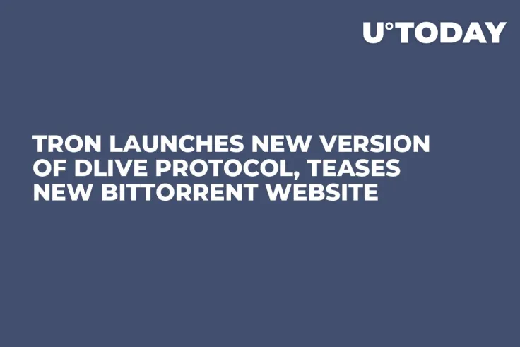 Tron Launches New Version of DLive Protocol, Teases New BitTorrent Website