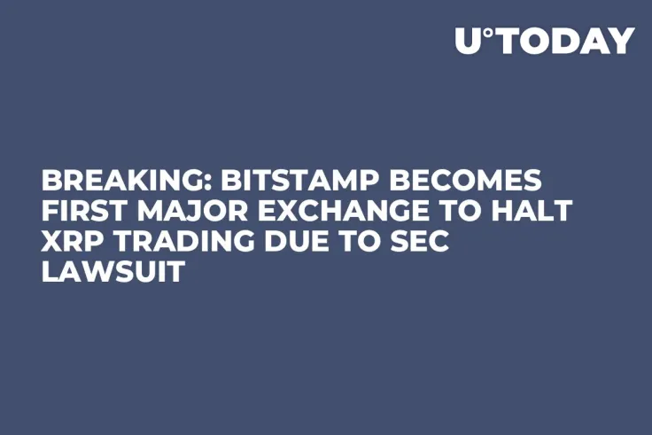BREAKING: Bitstamp Becomes First Major Exchange to Halt XRP Trading Due to SEC Lawsuit