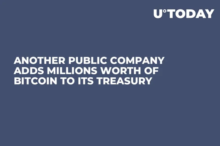 Another Public Company Adds Millions Worth of Bitcoin to Its Treasury