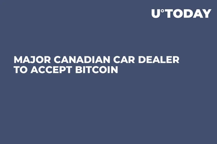 Major Canadian Car Dealer to Accept Bitcoin