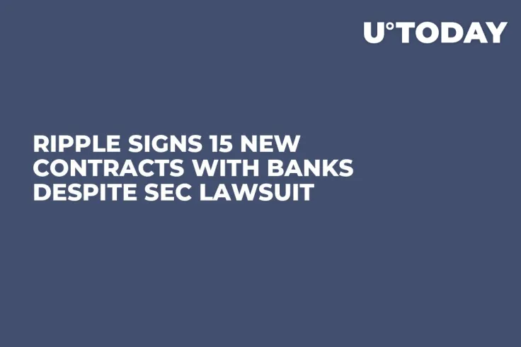 Ripple Signs 15 New Contracts with Banks Despite SEC Lawsuit
