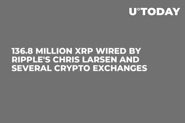 136.8 Million XRP Wired By Ripple's Chris Larsen and Several Crypto Exchanges
