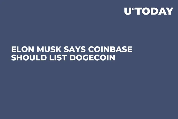 Elon Musk Says Coinbase Should List Dogecoin  