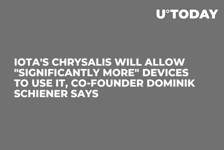 IOTA's Chrysalis Will Allow "Significantly More" Devices to Use It, Co-Founder Dominik Schiener Says