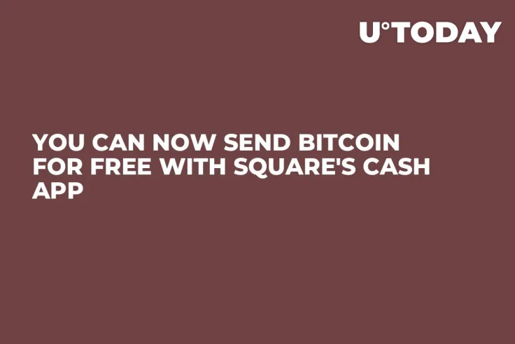 You Can Now Send Bitcoin for Free with Square's Cash App