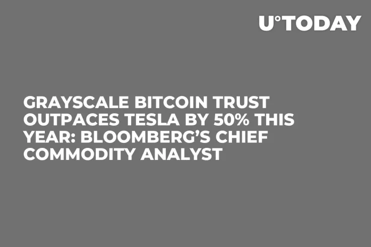 Grayscale Bitcoin Trust Outpaces Tesla by 50% This Year: Bloomberg’s Chief Commodity Analyst