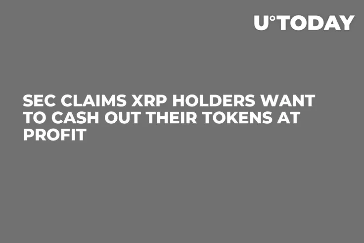 SEC Claims XRP Holders Want to Cash Out Their Tokens at Profit