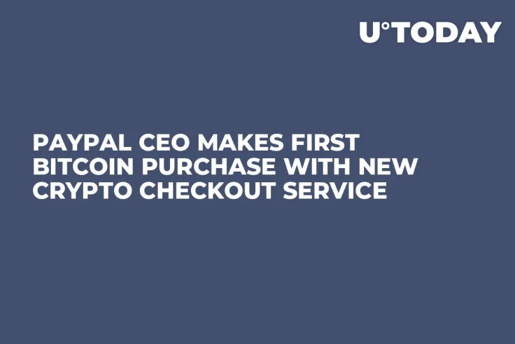 PayPal CEO Makes First Bitcoin Purchase with New Crypto Checkout Service