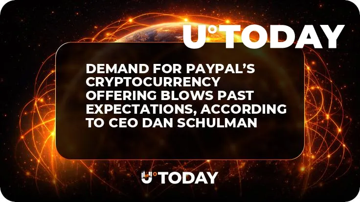 Demand for PayPal’s Cryptocurrency Offering Blows Past Expectations, According to CEO Dan Schulman        