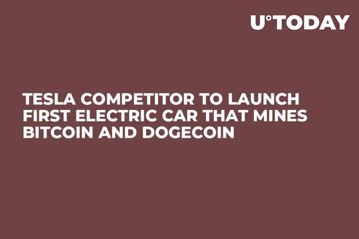 Tesla Competitor to Launch First Electric Car That Mines Bitcoin and Dogecoin