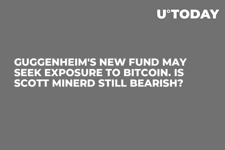 Guggenheim's New Fund May Seek Exposure to Bitcoin. Is Scott Minerd Still Bearish?
