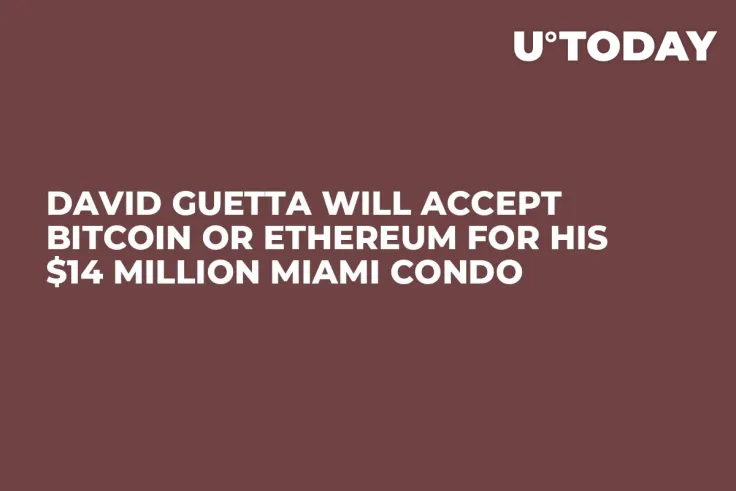 David Guetta Will Accept Bitcoin or Ethereum for His $14 Million Miami Condo