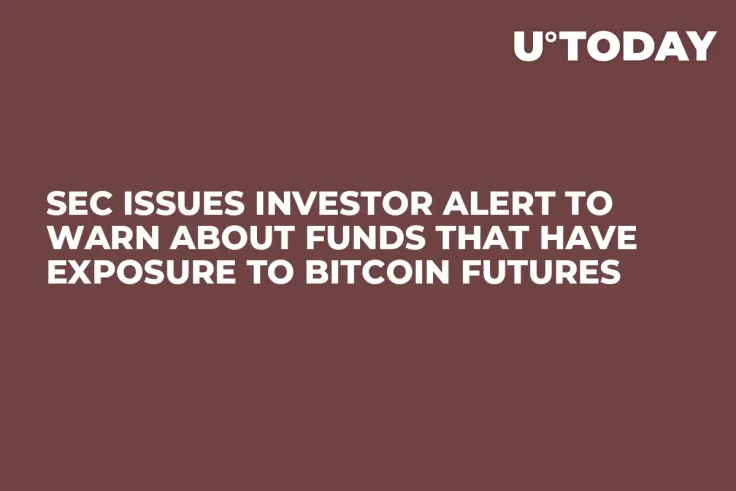 SEC Issues Investor Alert to Warn About Funds That Have Exposure to Bitcoin Futures