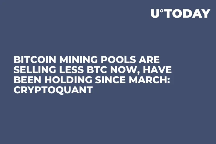 Bitcoin Mining Pools Are Selling Less BTC Now, Have Been Holding Since March: CryptoQuant