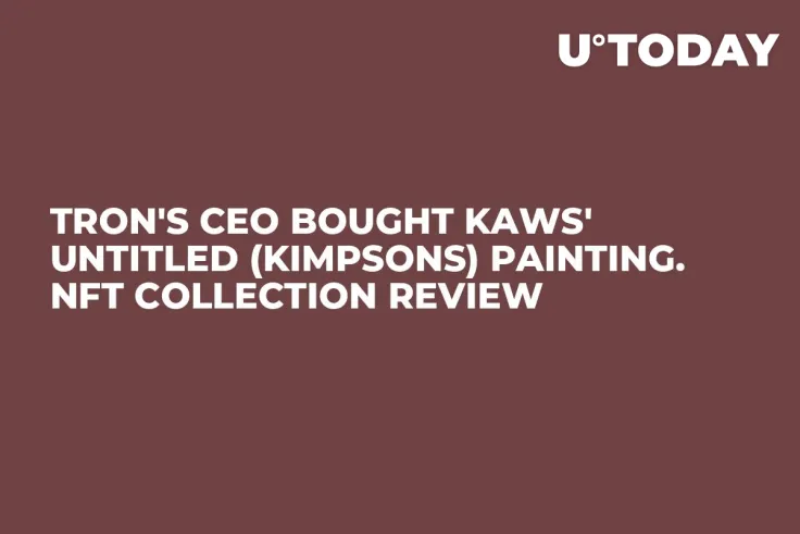 Tron's CEO Bought Kaws' Untitled (KIMPSONS) Painting. NFT Collection Review