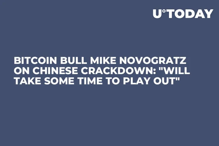 Bitcoin Bull Mike Novogratz on Chinese Crackdown: "Will Take Some Time to Play Out"