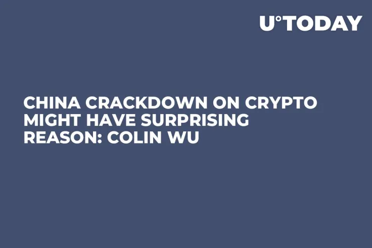 China Crackdown on Crypto Might Have Surprising Reason: Colin Wu