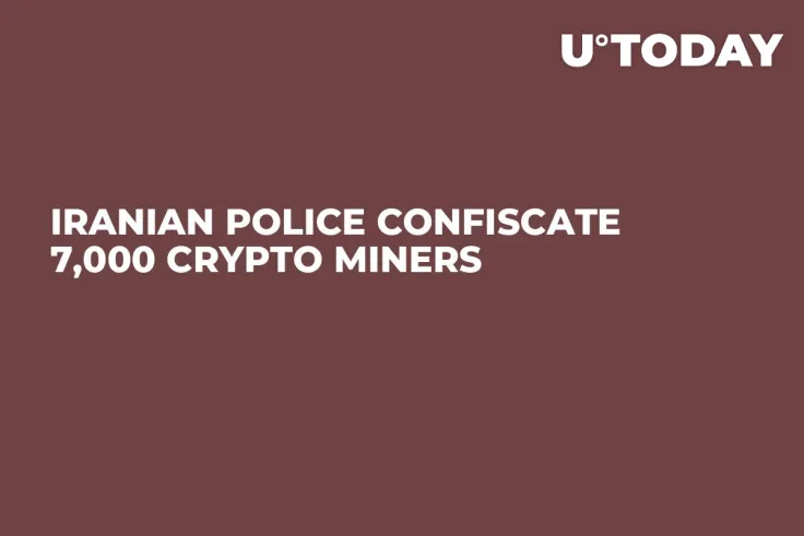 Iranian Police Confiscate 7,000 Crypto Miners 