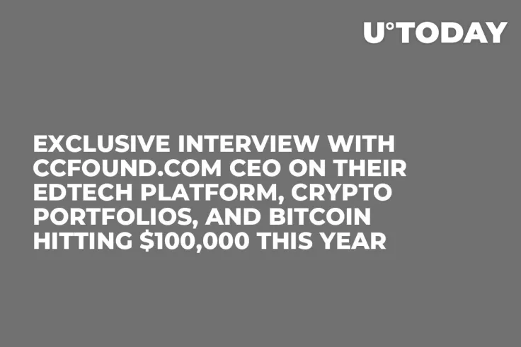 Exclusive Interview With ccFOUND.com CEO on Their EdTech Platform, Crypto Portfolios, and Bitcoin Hitting $100,000 This Year