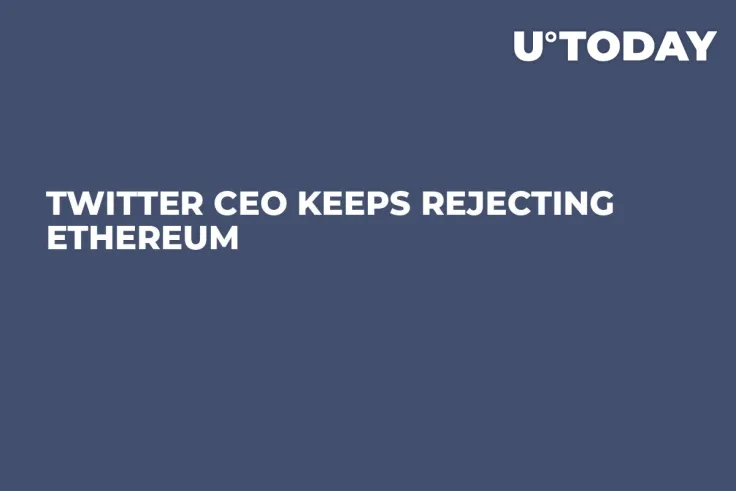 Twitter CEO Keeps Rejecting Ethereum 