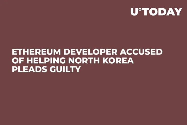 Ethereum Developer Accused of Helping North Korea Pleads Guilty