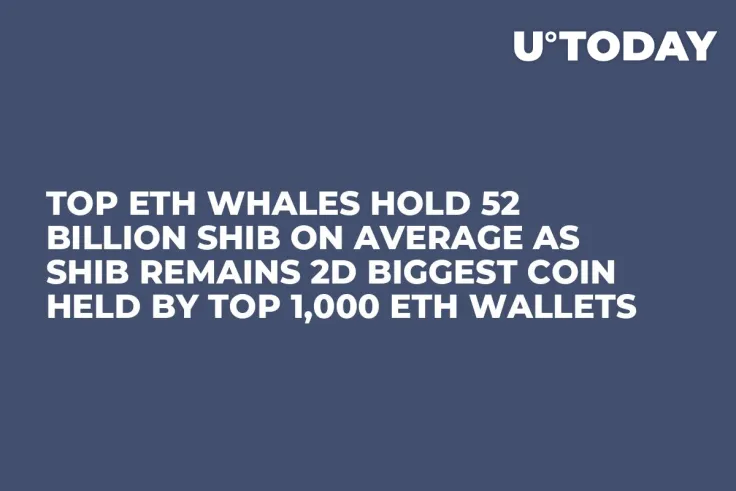 Top ETH Whales Hold 52 Billion SHIB On Average as SHIB Remains 2d Biggest Coin Held by Top 1,000 ETH Wallets