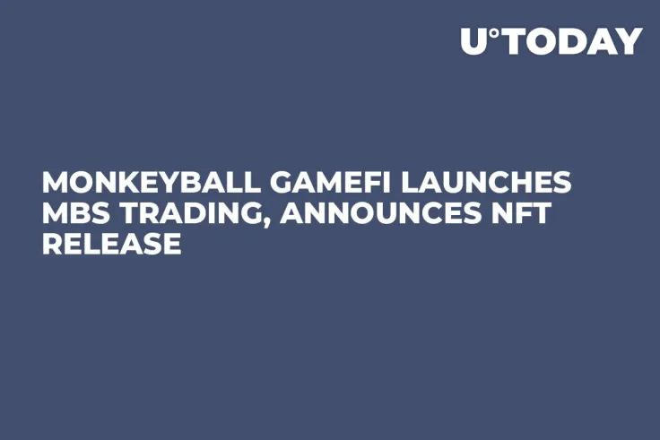 MonkeyBall GameFi Launches MBS Trading, Announces NFT Release