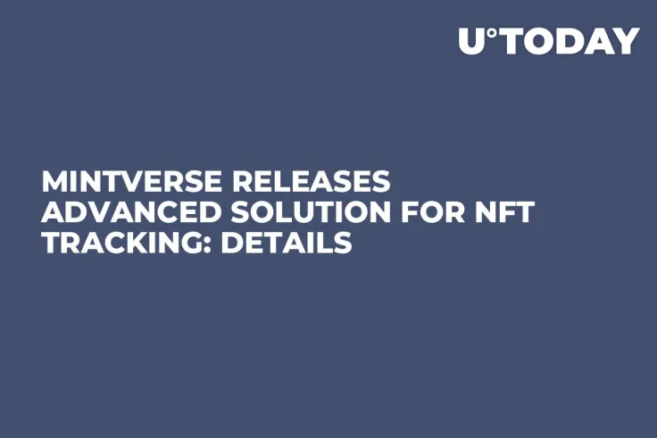 Mintverse Releases Advanced Solution for NFT Tracking: Details