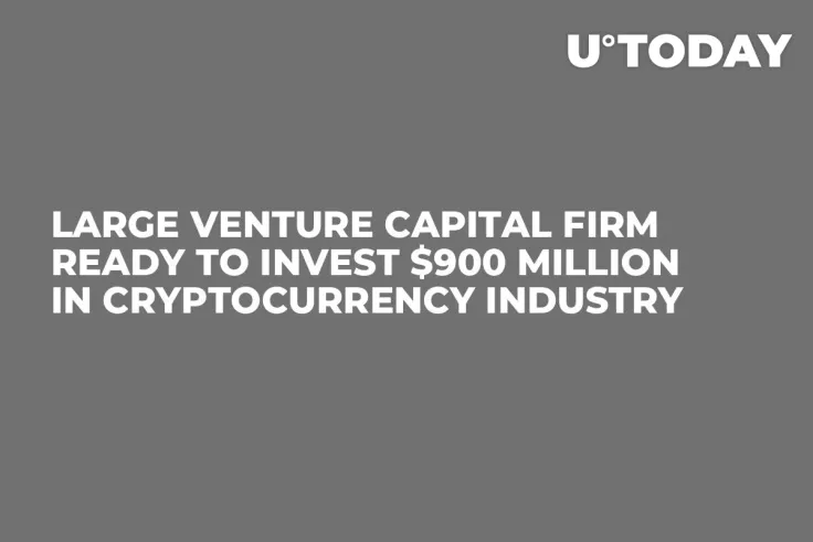 Large Venture Capital Firm Ready to Invest $900 Million in Cryptocurrency Industry