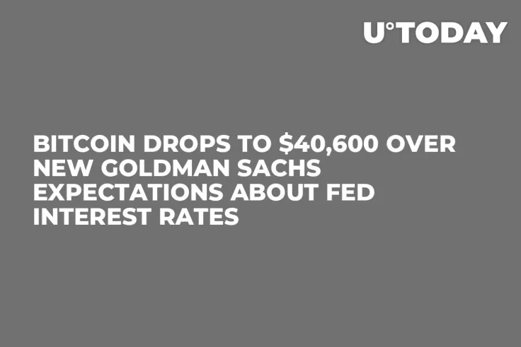 Bitcoin Drops to $40,600 Over New Goldman Sachs Expectations About Fed Interest Rates