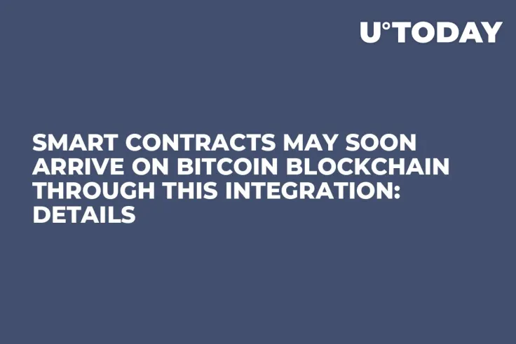 Smart Contracts May Soon Arrive on Bitcoin Blockchain Through This Integration: Details