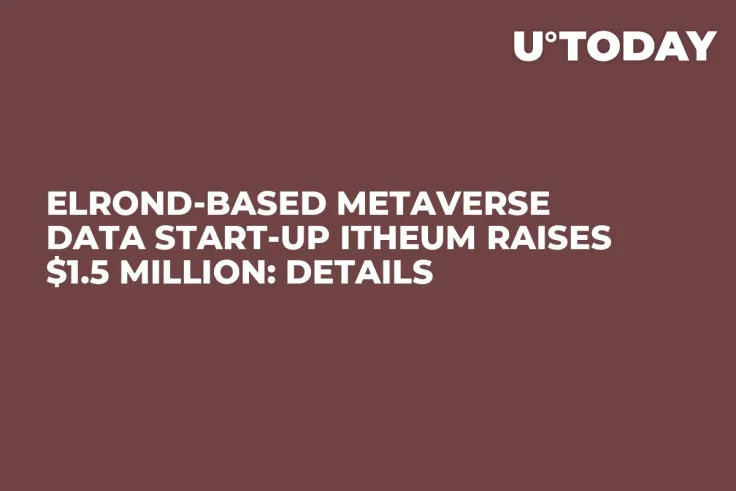 Elrond-Based Metaverse Data Start-up Itheum Raises $1.5 Million: Details