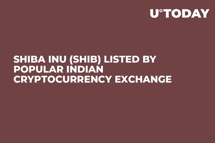 Shiba Inu (SHIB) Listed by Popular Indian Cryptocurrency Exchange
