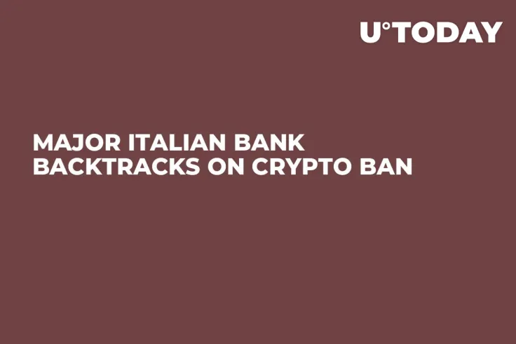 Major Italian Bank Backtracks on Crypto Ban