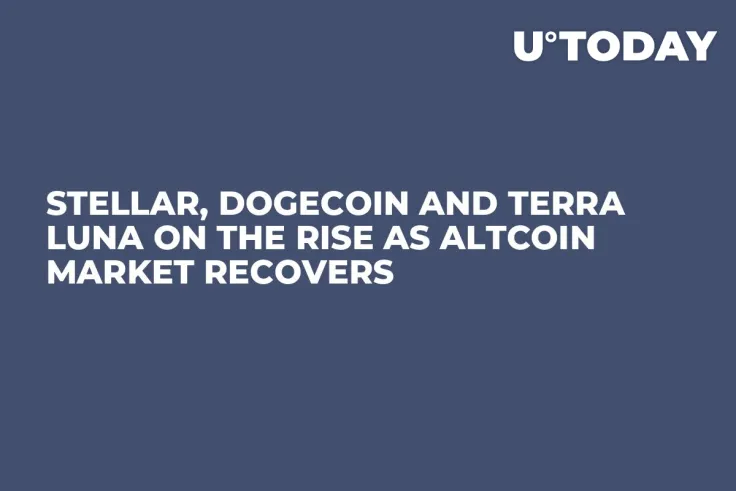 Stellar, Dogecoin and Terra LUNA on the Rise as Altcoin Market Recovers