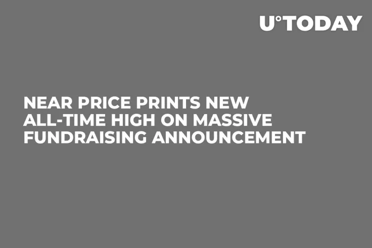 NEAR Price Prints New All-Time High on Massive Fundraising Announcement