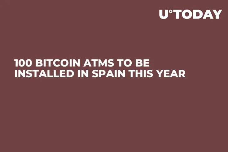 100 Bitcoin ATMs to Be Installed in Spain This Year 