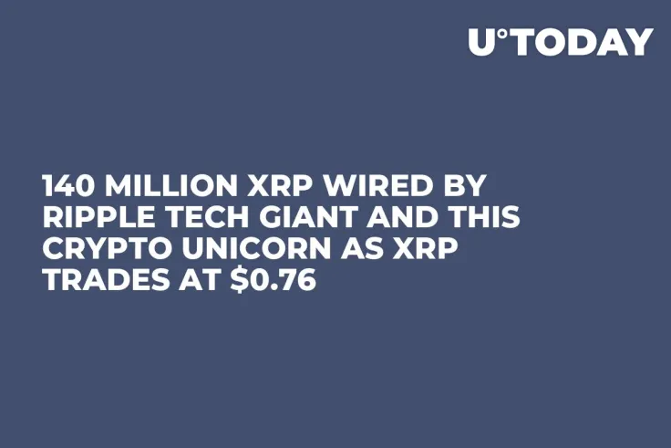 140 Million XRP Wired by Ripple Tech Giant and This Crypto Unicorn as XRP Trades at $0.76
