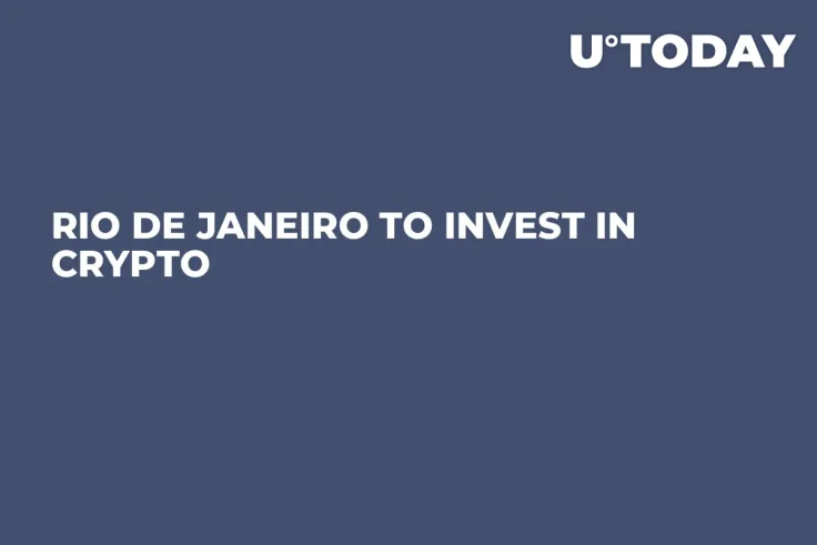 Rio de Janeiro to Invest in Crypto