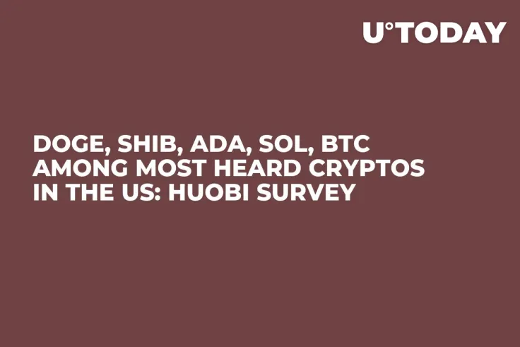 DOGE, SHIB, ADA, SOL, BTC Among Most Heard Cryptos in the US: Huobi Survey