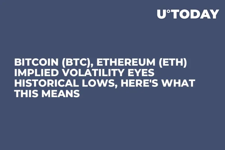 Bitcoin (BTC), Ethereum (ETH) Implied Volatility Eyes Historical Lows, Here's What This Means