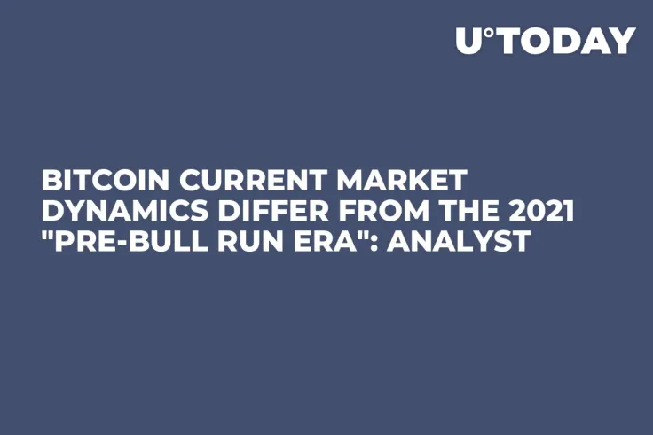 Bitcoin Current Market Dynamics Differ from the 2021 "Pre-Bull Run Era": Analyst