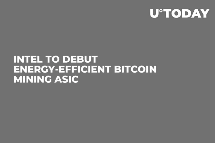 Intel to Debut Energy-Efficient Bitcoin Mining ASIC