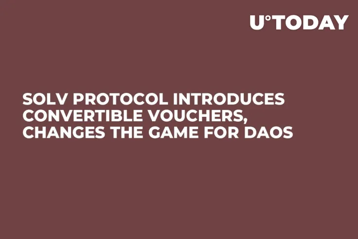 Solv Protocol Introduces Convertible Vouchers, Changes the Game for DAOs