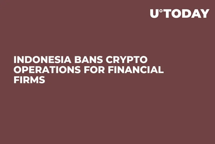 Indonesia Bans Crypto Operations for Financial Firms