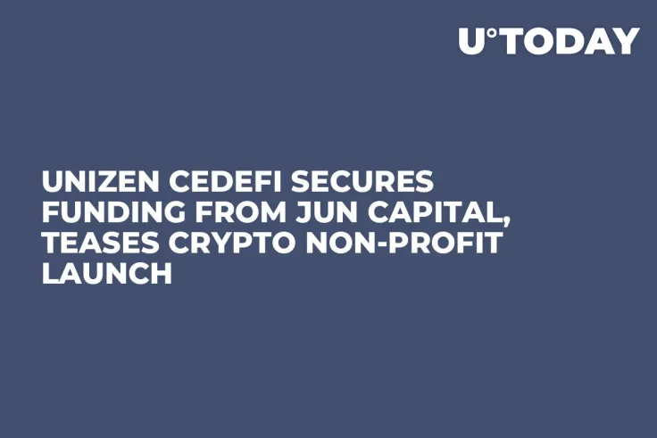 Unizen CeDeFi Secures Funding from Jun Capital, Teases Crypto Non-Profit Launch